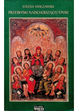Przebłyski nadchodzącej epoki