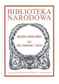 Cud albo Krakowiaki i Górale