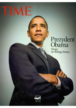 Time Prezydent Obama Droga do Białego Domu