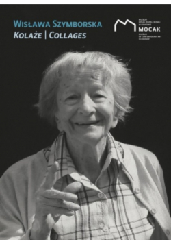 Wisława Szymborska Kolaże / Collages