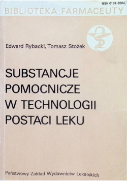 Substancje pomocnicze w technologii postaci leku