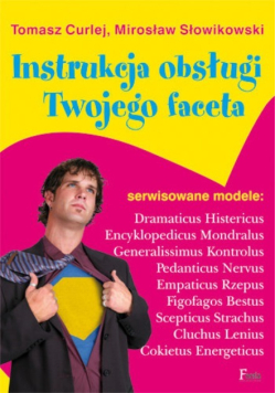 Instrukcja obsługi Twojego faceta
