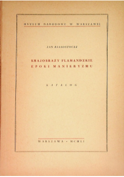 Krajobrazy flamandzkie epoki manieryzmu
