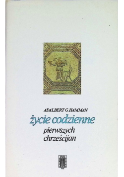 Życie codzienne pierwszych chrześcijan