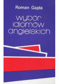 Wybór idiomów angielskich