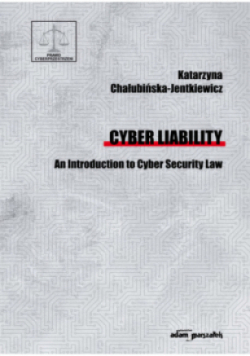 Cyber Liability. An Introduction to Cyber Security Law