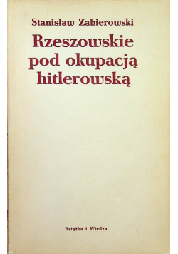 Rzeszowskie pod okupacja hitlerowską