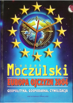 Europa Ojczyzn 2004 geopolityka gospodarka cywilizacja