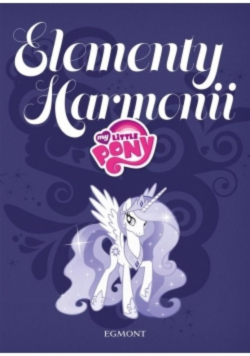My little pony Elementy Harmonii