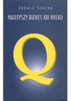 Najlepszy biznes XXI wieku
