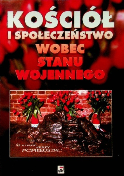 Kościół i społeczeństwo wobec stanu wojennego