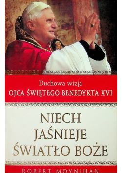Niech jaśnieje Światło Boże
