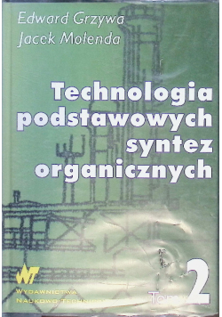 Technologia podstawowych syntez organicznych, Tom 2