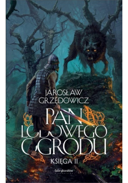 Pan Lodowego Ogrodu Księga II