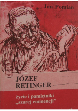 Józef Retinger życie i pamiętniki szarej eminencji