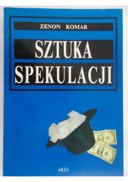 Komar Zenon - Sztuka spekulacji