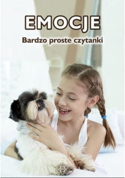 Emocje. Bardzo proste czytanki