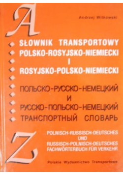 Słownik transportowy polsko-rosyjsko-niemiecki i rosyjsko-polsko-niemiecki