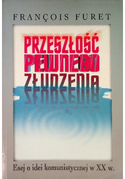 Przeszłość pewnego złudzenia