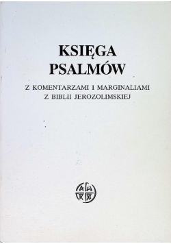 Księga Psalmów z komentarzami i marginaliami z Biblii Jerozolimskiej