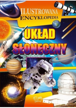 Ilustrowana encyklopedia. Układ słoneczny