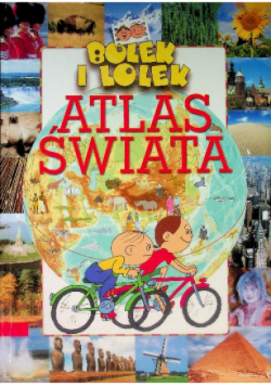 Bolek i Lolek Atlas świata