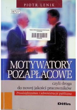 Motywatory pozapłacowe czyli droga do nowej jakości pracowników
