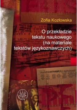 O przekładzie tekstu naukowego (na materiale tekstów językoznawczych)