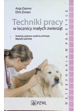 Techniki pracy w lecznicy małych zwierząt