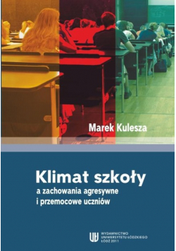 Klimat szkoły a zachowania agresywne i przemocowe uczniów