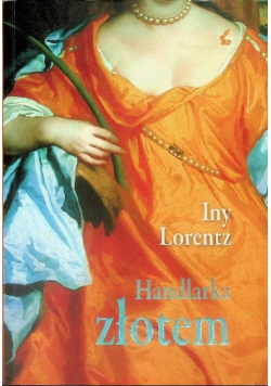 Handlarka złotem, Nowa