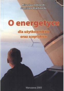O energetyce dla użytkowników i sceptyków