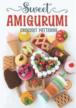 Sweet Amigurumi Crochet Patterns