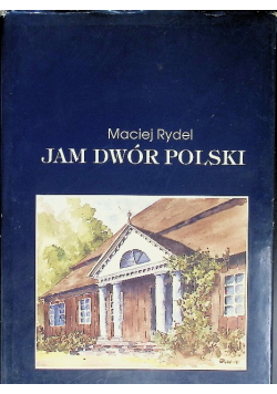 Jam dwór Polski