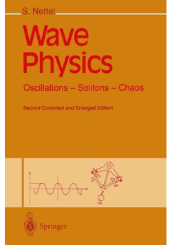 Wave Physics : Oscillations, Solitons and Chaos