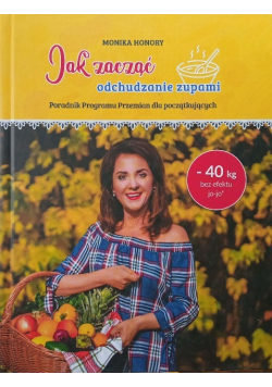 Jak zacząć odchudzanie zupami