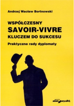 Współczesny savoir-vivre kluczem do sukcesu