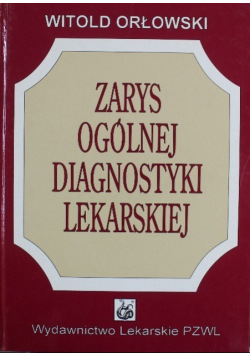 Zarys ogólnej diagnostyki lekarskiej