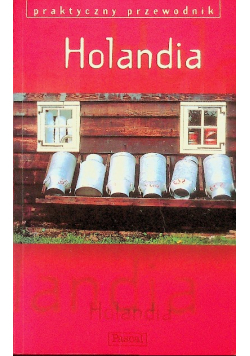 Holandia praktyczny przewodnik