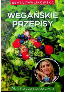 Wegańskie Przepisy Dla Początkujących