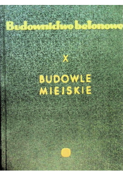 Budownictwo betonowe budowle miejskie