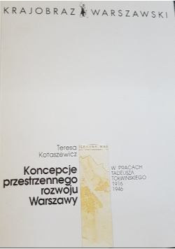 Koncepcje przestrzennego rozwoju Warszawy