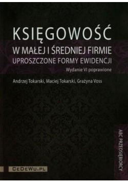 Księgowość w małej i średniej firmie uproszczone formy ewidencji