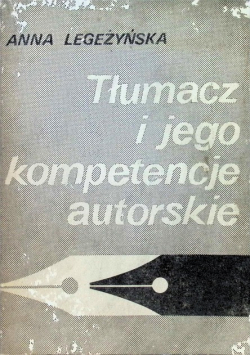 Tłumacz i jego kompetencje autorskie
