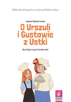 O Urszuli i Gustawie z Ustki biblioteka ortograficzna