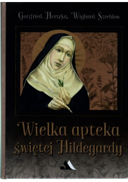 Wielka apteka świętej Hildegardy