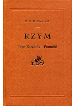 Rzym jego kościoły i pomniki