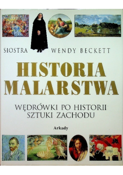 Historia malarstwa Wędrówki po historii sztuki zachodu