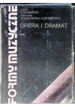 Formy muzyczne tom 4 Opera i dramat