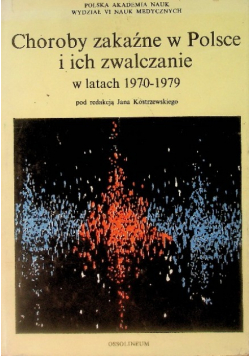 Choroby zakaźne w Polsce i ich zwalczanie w latach 1970-1979